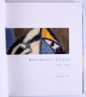 Kontraszty László 1906-1994. Szerk.: Kontraszty Anna, Rózsahegyi György. Bp., 2002., Krízis Bt. Gazdag képanyaggal illusztrált. Kiadói kartonált papírkötés, kiadói papír védőborítóban. + Kontraszty László (1906-1994.) Pécs - Debrecen, 1999, Janus Pannonius Múzeum - Déri Múzeum. Kiadói papírkötés.