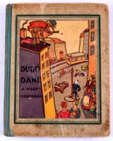 Z. Tábori Piroska: Dugó Dani a nagyvárosban. D. Róna Emy képeivel. Bp., 1930, Dante. Kiadói félvászo...