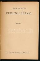 Cser László: Pekingi séták. Világjárók. Utazások és kalandok. [Bp., 1941], Franklin-Társulat, 172 p....