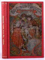 Lónyay Sándorné ifj.: Egy árva leány története. Bp., 1906, Magyar Kereskedelmi Közlöny. Újrakötött e...
