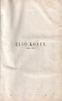 Szalay László: 
Magyarország története. Első-második kötet. [Egybekötve.]
Lipcse-Pest, 1852-1861. ...