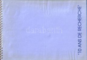 Exposition "10 Ans de recherche". [A Brüsszelben "10 Ans de recherche" címmel me...