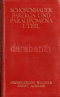 Schopenhauer, Arthur: Parerga und Paralipomena: Kleine Philopsophische Schriften. Theil I-II. [Telje...