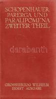 Schopenhauer, Arthur: Parerga und Paralipomena: Kleine Philopsophische Schriften. Theil I-II. [Telje...