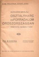 [Buharin, Ivan Nyikolajevics] Bucharin Nikoláj:
Osztályharc és forradalom Oroszországban. Fordított...