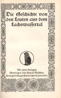 Die Geschichte von den Leuten aus dem Lachswassertal. Übertragen von Rudolf Meissner. Mit zwei Beila...