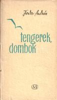 Fodor András: 
Tengerek, dombok. [Versek.] (Dedikált.)
Budapest, 1961. Magvető Könyvkiadó (Szegedi...