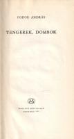 Fodor András: 
Tengerek, dombok. [Versek.] (Dedikált.)
Budapest, 1961. Magvető Könyvkiadó (Szegedi...
