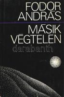 Fodor András: 
Másik végtelen. [Versek.] (Dedikált.)
Budapest, (1970). Szépirodalmi Könyvkiadó (Al...