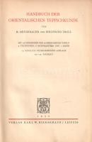 Neugebauer, Rudolf - Troll, Siegfried:
Handbuch der Orientalischen Teppichkunde. Mit 128 einfarbige...