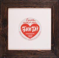 1935 "Egyetlen csókot sem Fan-Tai leheletillatosító cukorka nélkül!" reklámcímke dekoratív üvegezett keretben, 31x31 cm