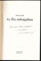 Fónay Jenő: Az Ősz rabságában. DEDIKÁLT! Bp., 1991, Szerzői. Kiadói papírkötés, karcos borítóval