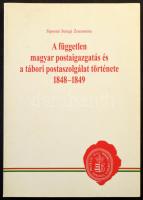 Siposné Seregi Zsuzsanna: A független magyar postaigazgatás és a tábori postaszolgálat története 1848-1849 (1999). A szerző által Voloncs Gábornak dedikált példány.