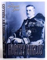 Bencsik Gábor: Horthy Miklós. A kormányzó és kora. Bp., 2012, Magyar Mercurius. Kiadói kartonált kötés, jó állapotban.