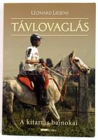 Liesens, Léonard: Távlovaglás. A kitartás bajnokai. 2016, Horsebook. Kiadói papírkötés, jó állapotban.