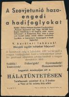 cca 1948 "A Szovjetunió hazaengedi a hadifoglyokat [...] Legyetek mindnyájan ott a hálatüntetésen", a Magyar Kommunista Párt röplapja, kissé sérült, 21x15 cm