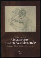 Ézsiás Erzsébet: A lovassporttól az állatorvostudományig. 2024, Lexica. Kiadói kartonált kötés, a kötéstáblán kis sérülésekkel.