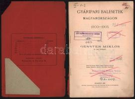 Gerster Miklós: Gyáripari balesetek Magyarországon 1900-1905. Bp., 1907, Markovits és Garai-ny., 56 ...
