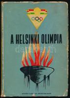 Mező Ferenc (szerk.): A helsinki olimpia. Bp.,(1952.), Sport, 267+5 p. Gazdag, fekete-fehér képanyaggal illusztrált.  Király Tivadar (1898 - 1979) labdarúgó, labdarúgóedző possessori névbejegyzésével. Kiadói papírkötés, kopott borítóval.