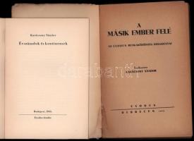 Karácsony Sándor (szerk.): A másik ember felé. Az Exodus munkaközösség dolgozatai. Debrecen, 1942, E...