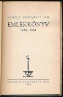 Erdélyi Szépmíves Céh emlékkönyv. 1924-1934. [Kolozsvár], 1934.,Erdélyi Szépmíves Céh, 75+3 p. Kós K...
