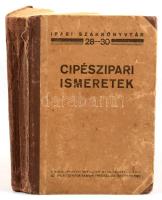 Cipészipari ismeretek. Ipari Szakkönyvtár 28-30. Összeáll.: Az Ipari Szakkönyvtár szerkesztőbizottsá...