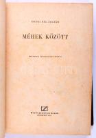 Örösi Pál Zoltán: Méhek között. Bp., 1955, Mezőgazdasági. Kiadói félvászon kötés, kopottas állapotban.
