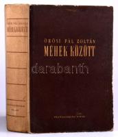 Örösi Pál Zoltán: Méhek között. Bp., 1955, Mezőgazdasági. Kiadói félvászon kötés, kopottas állapotba...