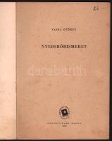 Vajda György: Nyersbőrismeret. Bp., 1952, Könnyűipari Kiadó. Kiadói papírkötés, gerinc sérült, kopot...
