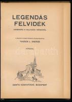 Takács L. András: Legendás Felvidék. Legendák a felvidéki várakról. A magyar ifjúság számára összegy...