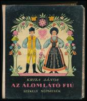 Kriza János: Az álomlátó fiú. Székely népmesék. Vál. és szerk.: Kovács Ágnes. Lukáts Kató rajzaival. Bp., 1961, Móra, 265+[3] p. Kiadói félvászon-kötés, helyenként ázásnyomokkal.
