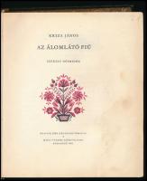 Kriza János: Az álomlátó fiú. Székely népmesék. Vál. és szerk.: Kovács Ágnes. Lukáts Kató rajzaival....