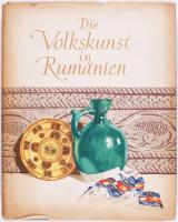 Die Volkskunst in Rumänien. Bukarest, 1955, Verlag des Rumänischen Instituts für kulturelle Beziehungen mit dem Ausland. Fekete-fehér és színes illusztrációkkal. Német nyelven. Kiadói egészvászon-kötés, kissé viseltes, ázott borítóval, sérült kiadói papír védőborítóban, román nyelvű ajándékozási bejegyzéssel.
