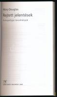 Mary Douglas: Rejtett jelentések. Antropológiai tanulmányok. Ford.: Berényi Gábort. Bp., 2003., Osir...