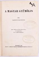 Rapaics Raymund: A magyar gyümölcs. Bp., 1940, Kir. M. Természettudományi Társulat, [4]+350+[2] p.+ 18 t. Kiadói egészvászon-kötés, foltos borítóval, intézményi bélyegzőkkel.