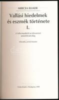Eliade, Mircea: Vallási hiedelmek és eszmék története I. Bp., 1995, Osiris, 421 p. 2. kiadás. Kiadói...
