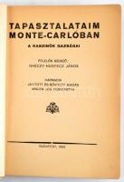 Ghéczy-Hugyecz János: Tapasztalataim Monte-Carlóban. Bp., 1933. Kiadói papírkötés, kopottas állapotban.