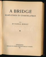 Dr. Farkas Mihály: A bridge elméletben és gyakorlatban. Bp., 1931, Athenaeum. Kiadói egészvászon köt...