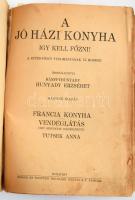Bánffyhunyadi Hunyady Erzsébet: A jó házi konyha. Így kell főzni!! Bp., Singer és Wolfner. Javított gerincű vászonkötés, kopottas állapotban.