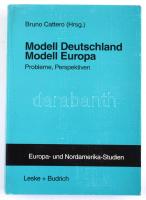 Bruno Cattero (Hrsg.): Modell Deutschland - Modell Europa. Probleme, Perspektiven. Europa - und Nord...