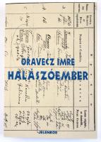 Oravecz Imre: Halászóember. Szalja. Töredékek egy faluregényhez (1987-1997.) Pécs, 1998., Jelenkor. Kiadói papírkötés.