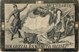 1938 Ne csüggedj! Dolgozzál és kitartva bízzál. Kiadja Magyarország Területi Épségének Védelmi ligáj...