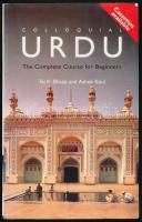 Tej K. Bhatia - Ashok Koul: Colloquial Urdu. The complete course of Beginners. London - New York,2000,Routledge. Kiadói papírkötés, kissé kopott borítóval.
