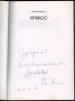 Péntek Zsuzsa: Hetvenkedő. A szerző által dedikált példány! Bp., [2005], Duna Könyvkiadó. Kiadói pap...