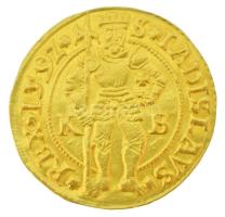 DN I. Rudolf 1592-ben készült Aranyforintjának Au másolata (3,46g)
Hungary ND Copy of the 1592 Gold...