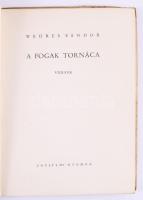 Weöres Sándor: A fogak tornáca. Első kiadás! A szerző, Weöres Sándor (1913-1989) Kossuth- és Baumgar...