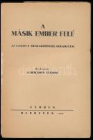 Karácsony Sándor (szerk.): A másik ember felé. Az Exodus munkaközösség dolgozatai. Debrecen, 1942, E...