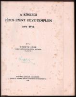 Németh Imre: A kőszegi Jézus Szent Szíve-Templom. 1894-1944.



Kőszeg, 1944, Római Katolikus Eg...