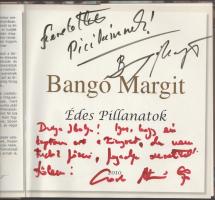 Bangó Margit: Édes pillanatok. Az író, Bangó Margit (1950-) előadóművész által Csonka András "P...