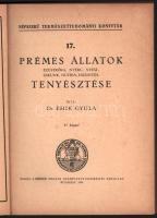 Dr. Éhik Gyula: Prémek és prémes állatok tenyésztése. Ezüstróka, nyérc, nyest, szkunk, nutria, házin...